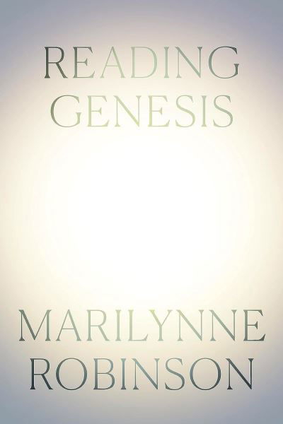 Cover for Marilynne Robinson · Reading Genesis (Paperback Book) (2024)