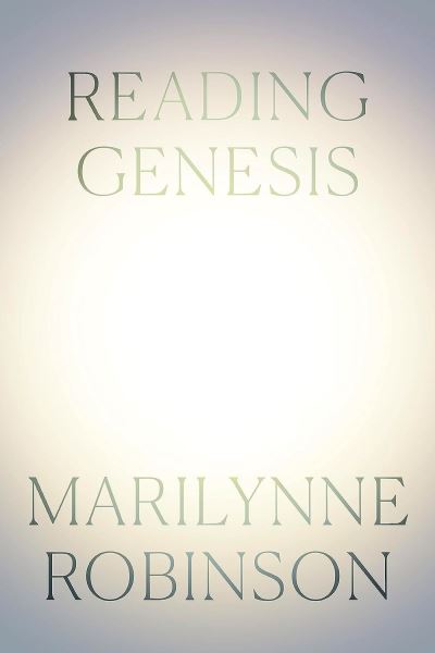 Cover for Marilynne Robinson · Reading Genesis (Paperback Bog) (2024)