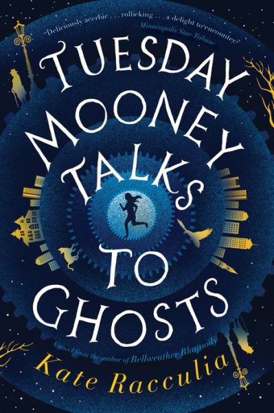 Cover for Kate Racculia · Tuesday Mooney Talks To Ghosts (Paperback Book) (2020)