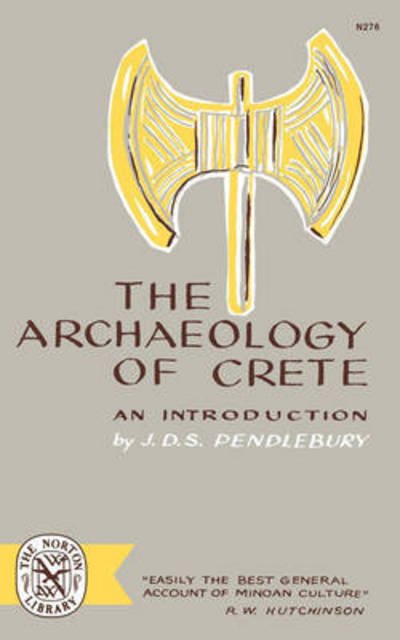 Cover for J.D.S. Pendlebury · The Archaeology of Crete: An Introduction (Paperback Bog) (1965)