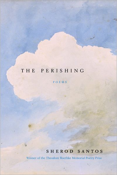 Cover for Sherod Santos · The Perishing: Poems (Paperback Book) (2004)