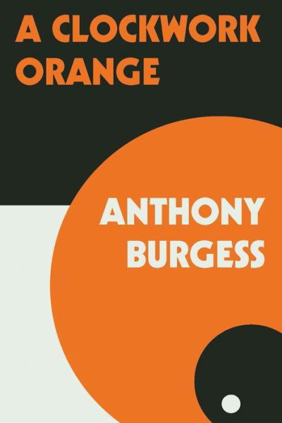 Cover for Anthony Burgess · A Clockwork Orange (Pocketbok) (2019)