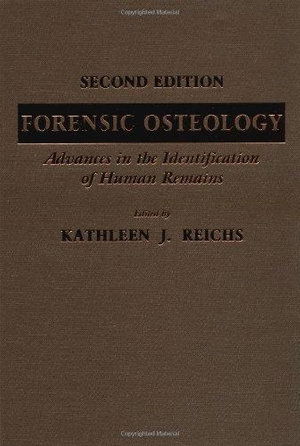 Cover for Kathy Reichs · Forensic Osteology: Advances in the Identification of Human Remains (Paperback Book) (1998)