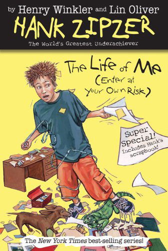 Life of Me, the #14: Enter at Your Own Risk (Hank Zipzer) - Lin Oliver - Books - Grosset & Dunlap - 9780448443768 - May 1, 2008