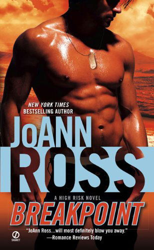 Cover for JoAnn Ross · Breakpoint: A High Risk Novel - High Risk (Paperback Book) [Original edition] (2009)