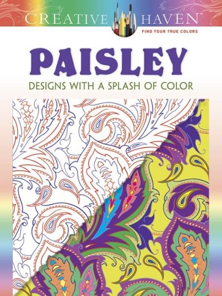 Cover for Marty Noble · Creative Haven Paisley: Designs with a Splash of Color - Creative Haven (Paperback Bog) (2016)