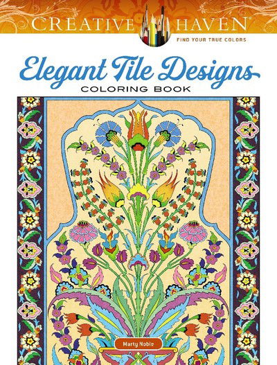 Cover for Marty Noble · Creative Haven Elegant Tile Designs Coloring Book - Creative Haven (Taschenbuch) (2019)