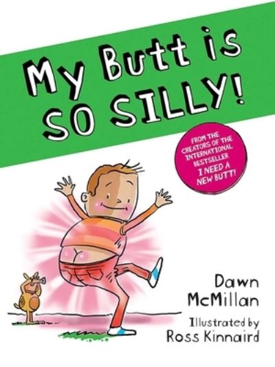 My Butt Is SO SILLY! - Dawn McMillan - Muu - Dover Publications, Incorporated - 9780486849768 - keskiviikko 12. tammikuuta 2022