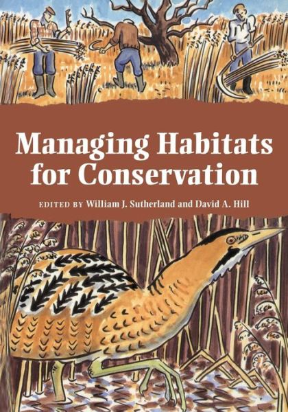 Managing Habitats for Conservation - William Sutherland - Books - Cambridge University Press - 9780521447768 - May 26, 1995
