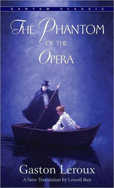 The Phantom of the Opera - Gaston Leroux - Livros - Random House USA Inc - 9780553213768 - 1990