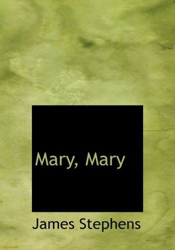 Cover for James Stephens · Mary, Mary (Hardcover Book) [Large Print, Lrg edition] (2008)