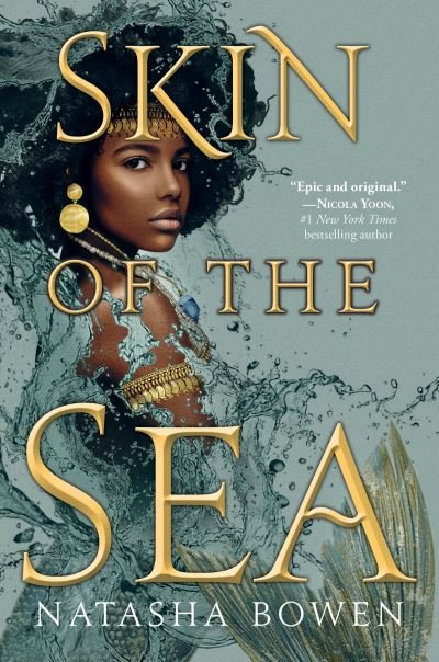 Skin of the Sea - Of Mermaids and Orisa - Natasha Bowen - Books - Random House Children's Books - 9780593433768 - November 9, 2021