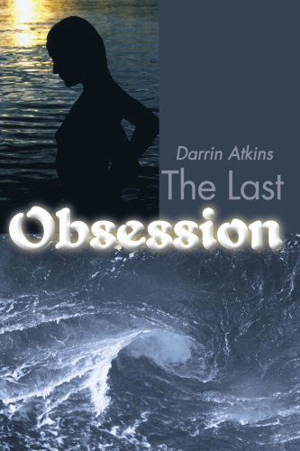 Cover for Darrin Atkins · The Last Obsession (Paperback Book) (2000)