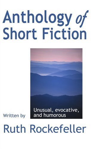 Cover for Romy Rockefeller · Anthology of Short Fiction: Unusual, Evocative, and Humorous (Paperback Bog) (2001)