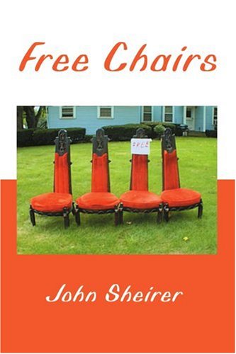 Cover for John Sheirer · Free Chairs (Taschenbuch) (2002)