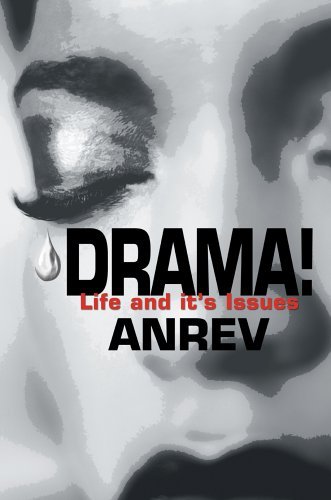 Cover for Anrev · Drama!: Life and It's Issues (Pocketbok) (2005)