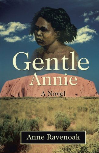 Cover for Anne Ravenoak · Gentle Annie: a Novel (Paperback Book) (2008)