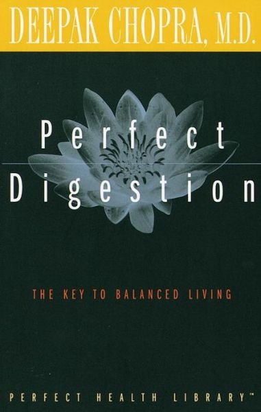 Cover for Deepak Chopra M.d. · Perfect Digestion: the Key to Balanced Living (Perfect Health Library) (Taschenbuch) (1997)