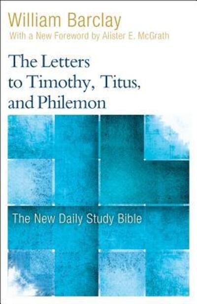 Cover for William Barclay · The Letters to Timothy, Titus, and Philemon (Taschenbuch) (2017)