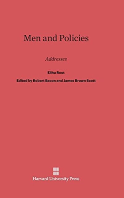 Cover for Elihu Root · Men and Policies (Hardcover Book) (1924)