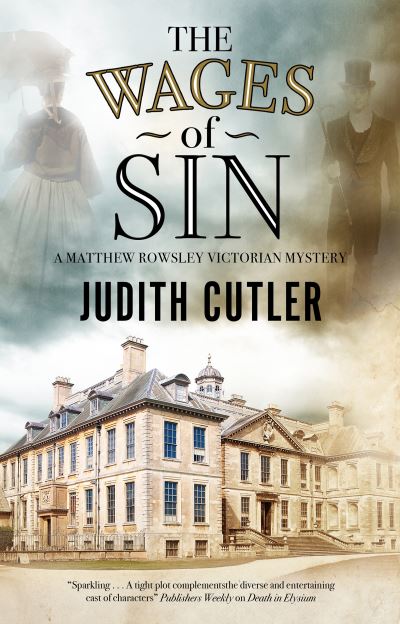 Cover for Judith Cutler · The Wages of Sin - A Harriet &amp; Matthew Rowsley Victorian mystery (Gebundenes Buch) [Main - Large Print edition] (2020)