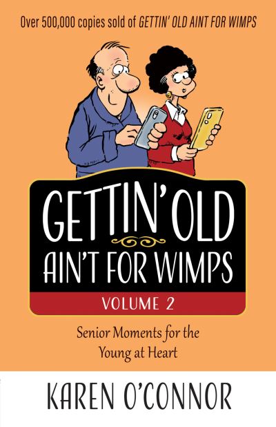 Cover for Karen O'Connor · Gettin' Old Ain't for Wimps Volume 2 (Paperback Book) (2022)