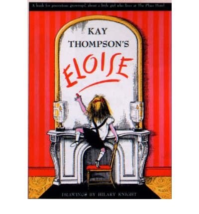 Eloise - Kay Thompson - Kirjat - Simon & Schuster - 9780743489768 - maanantai 5. huhtikuuta 2004