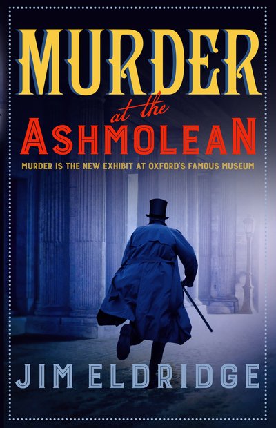Eldridge, Jim (Author) · Murder at the Ashmolean - Museum Mysteries (Inbunden Bok) (2019)