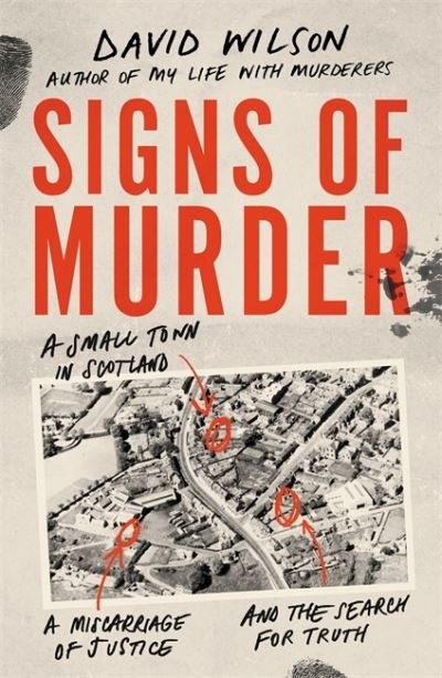 Cover for David Wilson · Signs of Murder: A small town in Scotland, a miscarriage of justice and the search for the truth (Paperback Book) (2021)
