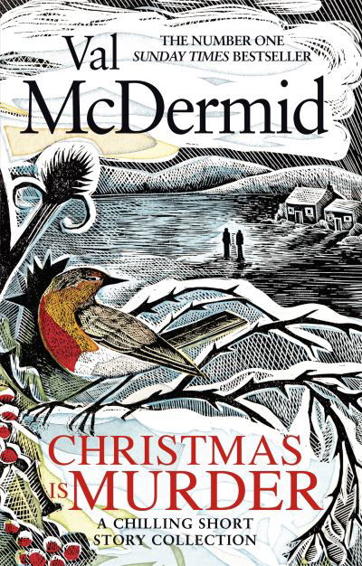 Christmas is Murder: A chilling short story collection - Val McDermid - Kirjat - Little, Brown Book Group - 9780751581768 - torstai 27. lokakuuta 2022