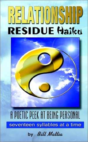 Cover for Bill Mattia · Relationship Residue Haiku (Paperback Book) (2002)