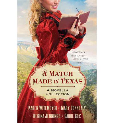 Cover for Mary Connealy · A Match Made in Texas 4–in–1 – A Novella Collection (Pocketbok) (2014)