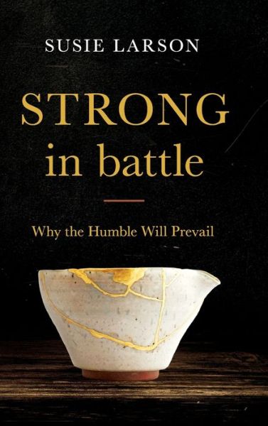 Cover for Susie Larson · Strong in Battle (Inbunden Bok) (2022)