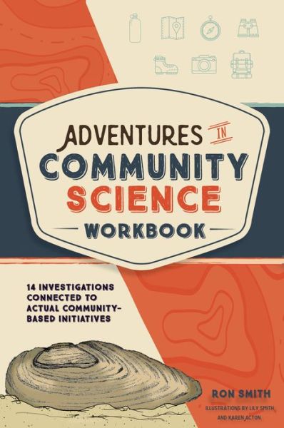 Cover for Ron Smith · Adventures in Community Science Workbook: 14 Investigations Connected to Actual Community-Based Initiatives (Paperback Book) (2023)