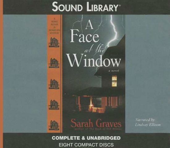 Cover for Sarah Graves · A Face at the Window (Home Repair is Homicide Mysteries) (Hörbuch (CD)) (2009)