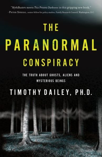 Cover for Par Dailey · Anormal Conspiracy, the the Truth About Ghosts, Al Iens and Mysterious Beings (Paperback Bog) (2015)