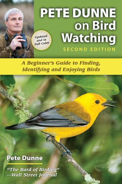 Cover for Pete Dunne · Pete Dunne on Bird Watching: a Beginner's Guide to Finding, Identifying and Enjoying Birds (Paperback Book) (2015)