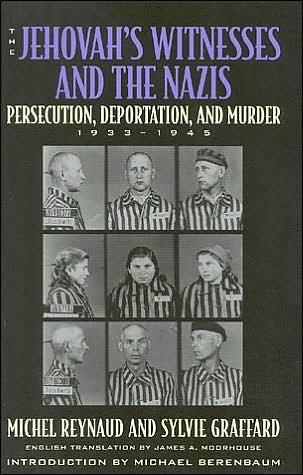 Cover for Michel Reynaud · The Jehovah's Witnesses and the Nazis: Persecution, Deportation, and Murder, 1933-1945 (Hardcover Book) (2001)
