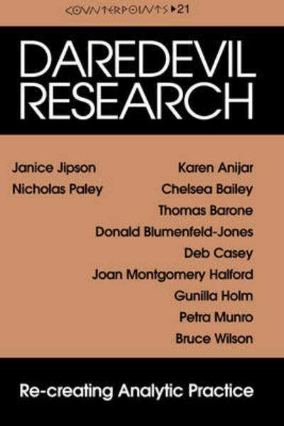 Cover for Daredevil Research: Re-creating Analytic Practice - Counterpoints (Taschenbuch) [3 Revised edition] (2007)