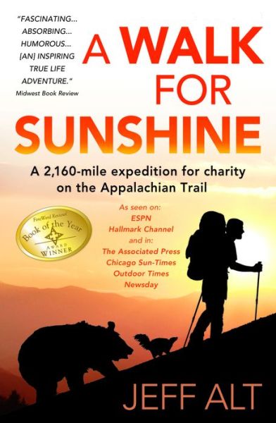 Cover for Jeff Alt · A Walk for Sunshine: A 2,160 Mile Expedition for Charity on the Appalachian Trail (Paperback Book) (2015)