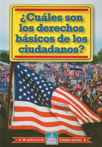 Cover for William David Thomas · Cuales Son Los Derechos Basicos De Los Ciudadanos? /what Are Citizens' Basic Rights? (Mi Gobierno De Estados Unidos) (Spanish Edition) (Paperback Book) [Spanish edition] (2008)