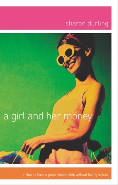 Cover for Sharon Durling · A Girl and Her Money (Paperback Book) (2002)