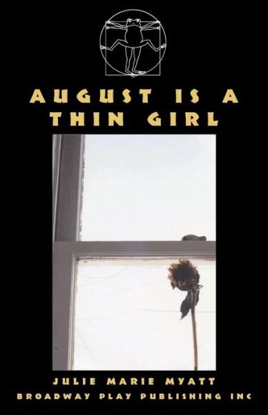 Cover for Julie Marie Myatt · August Is a Thin Girl (Paperback Book) (2008)
