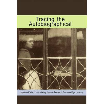 Cover for Marlene Kadar · Tracing the Autobiographical - Life Writing (Paperback Book) (2005)