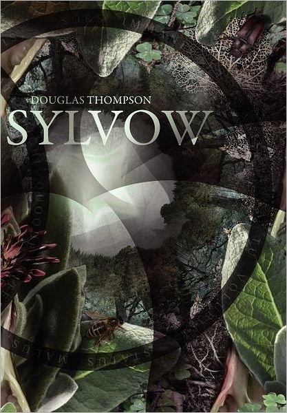 Cover for Douglas Thompson · Sylvow (Hardcover Book) (2010)