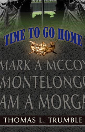 Time to Go Home - Thomas Lee Trumble - Books - Acorn Book Services - 9780985726768 - October 11, 2012