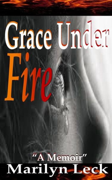 Cover for Parice C. Parker · Grace Under Fire (Paperback Book) (2014)