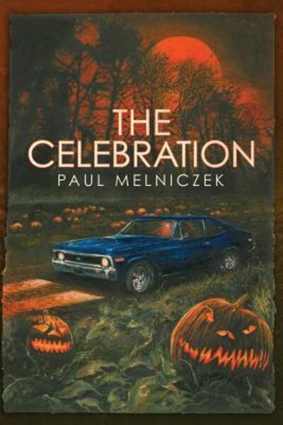 The Celebration - Paul Melniczek - Books - King's Way Press - 9780998836768 - October 7, 2016