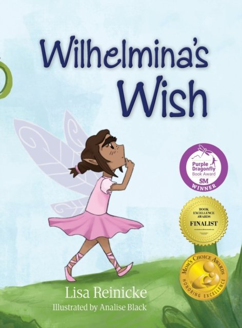 Lisa Reinicke · Wilhelmina's Wish (Hardcover Book) (2018)