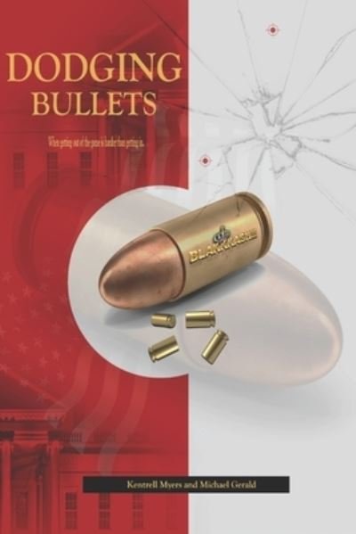 Cover for Michael Gerald · Dodging Bullets (Pocketbok) (2020)